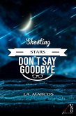 "SHOOTING STARS DON'T SAY GOODBYE" (eBook, ePUB)