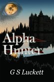Alpha Hunter (Neurian Scriptures, #1) (eBook, ePUB)