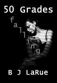 50 Grades Falling (50 Grades of Shay - Book Three) (eBook, ePUB) 50 Grades Falling (50 Grades of Shay - Book Three) (eBook, ePUB)