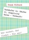 Verkäufer vs. Käufer II. Simplicity Sales - Verkauft! (eBook, ePUB)