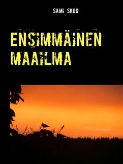 Ensimmäinen maailma (eBook, ePUB)