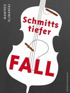 Schmitts tiefer Fall (eBook, ePUB) - Klimanski, Manfred