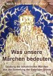 Was unsere Märchen bedeuten (eBook,... - Bild 1