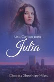 Uma Canção para Julia (eBook, ePUB) Uma Canção para Julia (eBook, ePUB)