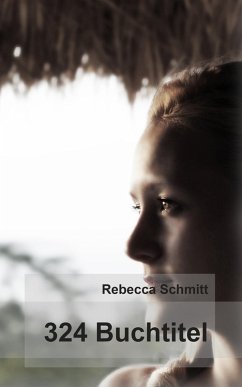 324 Buchtitel (eBook, ePUB) - Schmitt, Rebecca