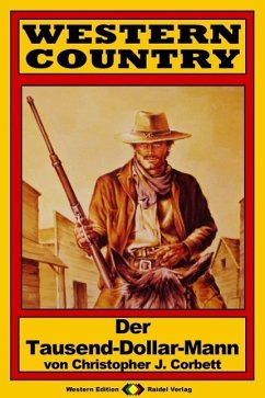 WESTERN COUNTRY 89: Der Tausend-Dollar-Mann (eBook, ePUB) Cover WESTERN COUNTRY 89: Der Tausend-Dollar-Mann (eBook, ePUB)