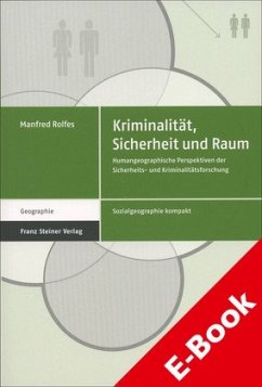 Kriminalität, Sicherheit und Raum (eBook, PDF) - Rolfes, Manfred