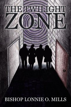 The Twilight Zone - Mills, Bishop Lonnie O.