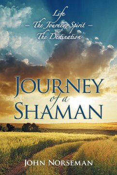Journey of a Shaman - Norseman, John