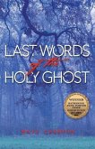 Last Words of the Holy Ghost: Volume 14