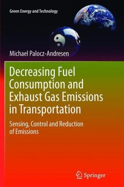 Decreasing Fuel Consumption and Exhaust Gas Emissions in Transportation - Palocz-Andresen, Michael