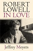 Robert Lowell in Love