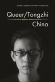 Queer/Tongzhi China: New Perspectives on Research, Activism, and Media Cultures Queer/Tongzhi China: New Perspectives on Research, Activism, and Media Cultures