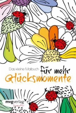 Cover Das kleine Malbuch für mehr Glücksmomente