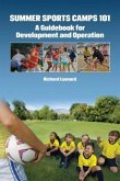 Summer Sports Camps 101: A Guidebook for Development and Operation