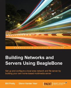 Building Network and Servers Using Beaglebone - Pretty, Bill; Veer, Glenn Vander