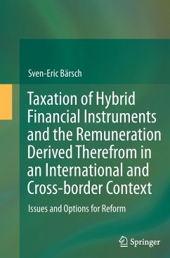 Taxation of Hybrid Financial Instruments and the Remuneration Derived Therefrom in an International and Cross-border Context - Bärsch, Sven-Eric