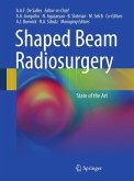 Shaped Beam Radiosurgery Shaped Beam Radiosurgery