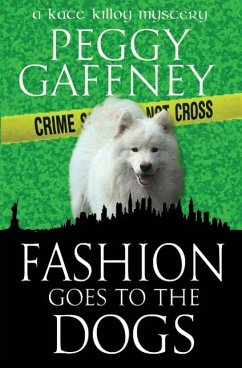 FASHION GOES TO THE DOGS - Gaffney, Peggy