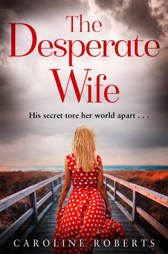 The Desperate Wife - Roberts, Caroline