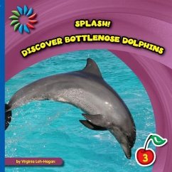 Discover Bottlenose Dolphins - Loh-Hagan, Virginia