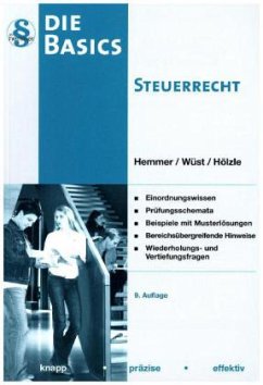 Basics Steuerrecht - Hemmer, Karl-Edmund; Wüst, Achim; Hölzle, Gerrit