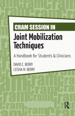 Cram Session in Joint Mobilization Techniques - Berry, David; Berry, Leisha