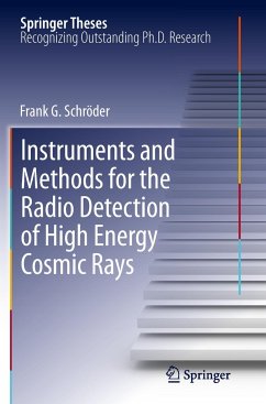 Instruments and Methods for the Radio Detection of High Energy Cosmic Rays - Schröder, Frank