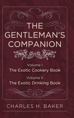 The Gentleman's Companion - Baker, Charles Henry