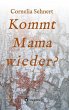 Kommt Mama wieder? - Bild 1