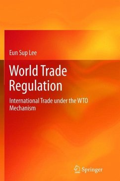 World Trade Regulation - Lee, Eun Sup