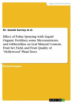 Effect of Foliar Spraying with Liquid Organic Fertilizer, some Micronutrients, and Gibberellins on Leaf Mineral Content, Fruit Set, Yield, and Fruit Quality of ¿Hollywood¿ Plum Trees