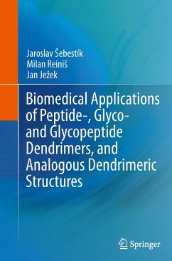 Biomedical Applications of Peptide-, Glyco- and Glycopeptide Dendrimers, and Analogous Dendrimeric Structures