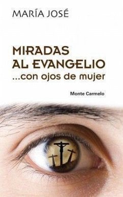 Miradas al Evangelio-- con ojos de mujer - Molina Mestre, María José