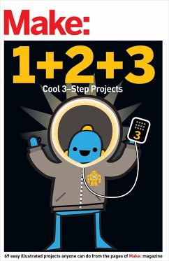 Make: Easy 1+2+3 Projects - Make, The Editors of