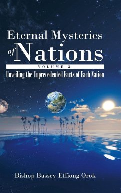 Eternal Mysteries of Nations Volume 3 - Effiong Orok, Bishop Bassey