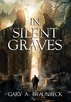 In Silent Graves - Braunbeck, Gary A.