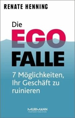 Die Ego-Falle - Henning, Renate