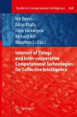 Internet of Things and Inter-cooperative Computational Technologies for Collective Intelligence