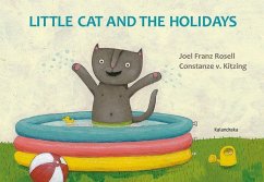 Little cat and the holidays - Rosell, Joel Franz; Franz Rosell, Joel