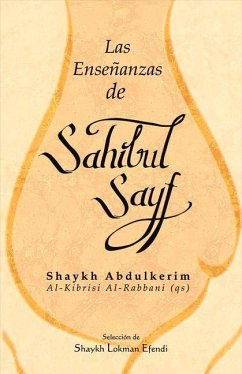 Las Enseñanzas de Sahibul Sayf Shaykh Abdulkerim - Al-Rabbani, Shaykh Abdulkerim Al