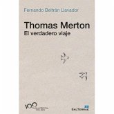 Thomas Merton : el verdadero viaje