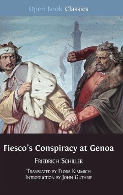 Fiesco's Conspiracy at Genoa - Schiller, Friedrich