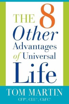 The Eight Other Advantages of Universal Life - Martin, Tom