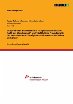 Vergleichende Buchrezension. "Afghanistan-Pakistan: NATO am Wendepunkt" und "Gefährliche Freundschaft: Der deutsche Einsatz in Afghanistan im transatlantischen Verhältnis"