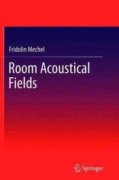 Room Acoustical Fields - Mechel, Fridolin