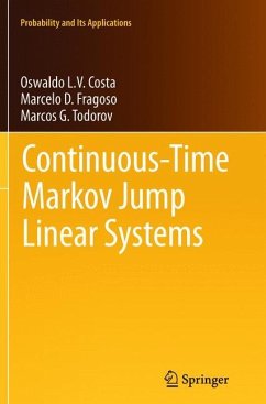 Continuous-Time Markov Jump Linear Systems - Costa, Oswaldo Luiz do Valle;Fragoso, Marcelo D.;Todorov, Marcos G.