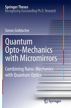 Quantum Opto-Mechanics with Micromirrors - Gröblacher, Simon