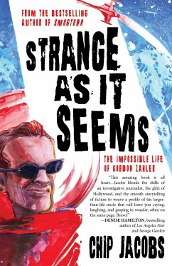 Strange as It Seems: The Impossible Life of Gordon Zahler - Jacobs, Chip