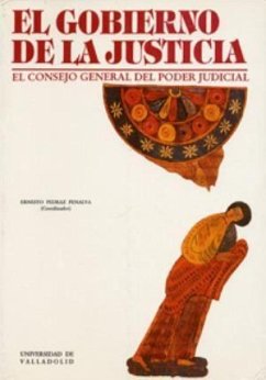 El gobierno de la justicia : el Consejo General del Poder Judicial - Congreso Internacional de Derecho Procesal de Castilla y León